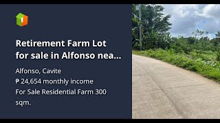 Retirement Farm Lot for sale in Alfonso near Tagaytay [upl. by Asined]