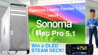 Mac Pro 51 Mojave to Sonoma  Win a OLED SteamDeck [upl. by Zacarias]