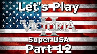 Victoria 2  GFM v212  Super USA  12 [upl. by Lednek]