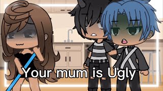 Top 23 ✨ Your Mom Is UGLY Meme ✨  Gacha Life amp Gacha Club [upl. by Allmon]