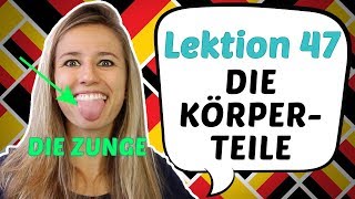 GERMAN LESSON 47 BODY PARTY IN GERMAN  DIE KÖRPERTEILE 💃💃💃 [upl. by Naujal150]