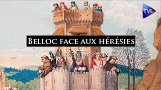 Belloc face aux hérésies  Terres de Mission n°286  TVL [upl. by Christy]