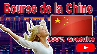 Bourse de la Chine gratuite financée à 100 [upl. by Einnos]