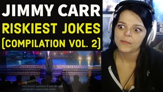 Jimmy Carr  Riskiest Jokes Compilation  Volume 2  REACTION 😬😂 [upl. by Nirot]