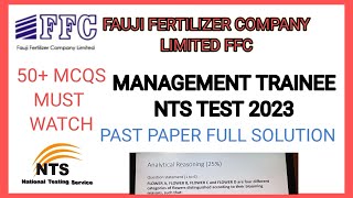 FAUJI FERTILIZER INDUSTRY NTS TEST 2023  FFC MANAGEMENT TRAINEE NTS TEST 2023 SOLUTION  50  MCQS [upl. by Shurlocke]