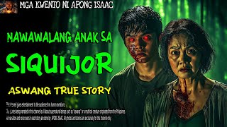 NAWAWALANG ANAK SA SIQUIJOR  Aswang True Story [upl. by Soilissav995]