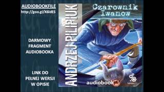 CZAROWNIK IWANOW czyta Grzegorz Pawlak  Andrzej Pilipiuk  AudioBook MP3 do słuchania [upl. by Llednyl339]