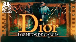 Los Hijos De Garcia  Dior Official Video [upl. by Andromede361]