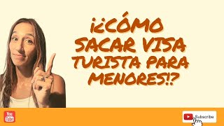 Cómo sacar VISA TURISTA para MENORES para viajar ESTADOS UNIDOS 2022 [upl. by Becki]