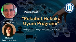 Mevzuat Uyum DerneğiRekabet Hukuku Uyum Webinarı26052022 [upl. by Mikiso981]