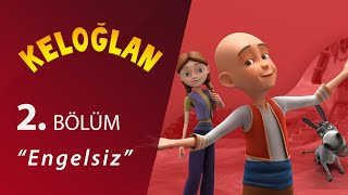 Keloğlan Engelsiz 2Bölüm [upl. by Drannel410]