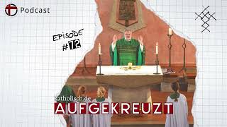 Aufgekreuzt Liturgie – Warum feiern wir Gottesdienst wie wir ihn feiern [upl. by Cost]