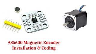 AS5600 Magnetic Encoder Installation amp Coding [upl. by Yared954]