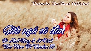 Karaoke Giấc Ngủ Cô Đơn Version 2 Tone Nam  TAS BEAT [upl. by Hamon]