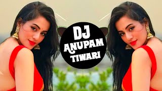 Kaanta Laga Bangle Ke Peeche 💗 Dj Remix 💗 Raat Bairan Hui O Re Sathiya 💘 Dj Anupam Tiwari [upl. by Alanson]