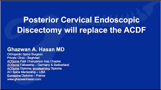 Anterior Cervical Discectomy amp Fusion ACDF vs Posterior Endoscopic Cervical Discectomy PECD [upl. by Oringa]