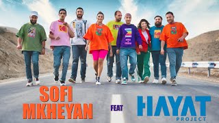 Sofi Mkheyan feat Hayat Project  Amperic Ver  Ամպերից Վեր  2022 [upl. by Melan68]