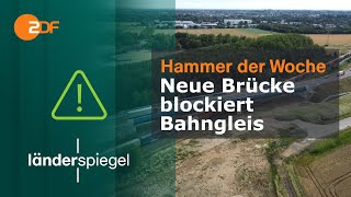 Neue Brücke blockiert Bahngleis  Hammer der Woche vom 27724  ZDF [upl. by Hirai]