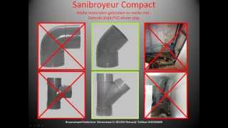 Sanibroyeur compact voorwaarden [upl. by Lexis501]