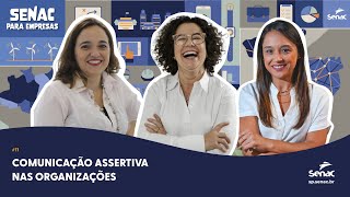 Comunicação assertiva nas organizações  Senac para Empresas [upl. by Giorgi]