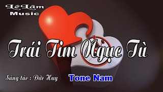 Karaoke  TRÁI TIM NGỤC TÙ Tone Nam  Lê Lâm Music [upl. by Mandell694]