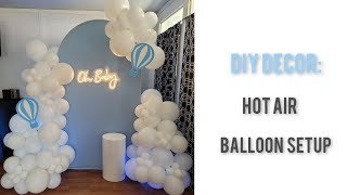 Arch Panel w Balloons Tutorial Hot Air Balloon Setup [upl. by Anairad535]