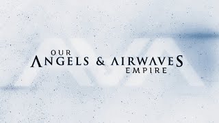 Angels amp Airwaves  Our Empire Full Album [upl. by Coy]