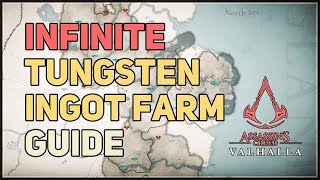 Infinite Tungsten Ingot Farming Guide Assassins Creed Valhalla [upl. by Aleusnoc]