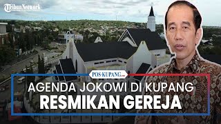 Agenda Jokowi di Kupang Resmikan Gereja Katedral Kristus Raja [upl. by Icam]