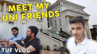 MEET MY UNI FRIENDS  TUF  FULL DAY VLOG  ASAD KHAN [upl. by Leona]