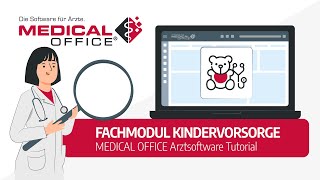 Kindervorsorge Tutorial  MEDICAL OFFICE Arztsoftware [upl. by Yehc]