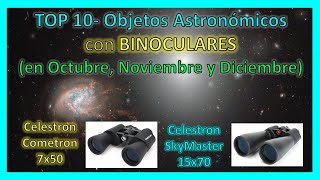 TOP 10 Objetos Astronómicos con BINOCULARES en Octubre Noviembre y Diciembre [upl. by Ajup218]