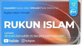 Ustadz Ahmad Zainuddin AlBanjaryRukunRukun IslamSyahadat07 [upl. by Tombaugh]