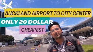 Auckland Airport to city central in cheapest way  Auckland Public Transport [upl. by Neirrad]