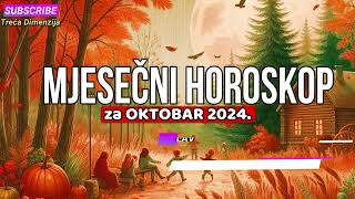 HOROSKOP ZA OKTOBAR 2024 [upl. by Eikcim824]