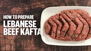 How to Prepare Lebanese Beef Kafta  طريقة تحضير الكفتة في المنزل [upl. by Laurice]