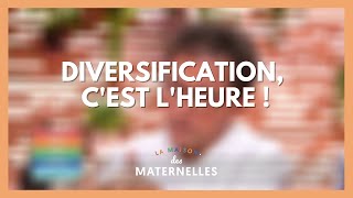 Diversification alimentaire  cest lheure   La Maison des maternelles LMDM [upl. by Arhat]