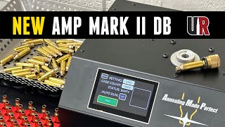 NEW AMP Mark II DB  Annealing just got better Database Touch Screen amp More [upl. by Atnima]