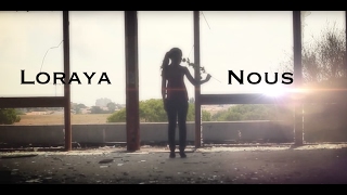 Loraya  Nous [upl. by Dhruv]