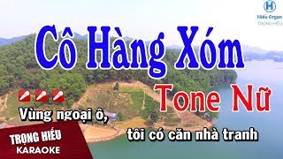 Karaoke Cô Hàng Xóm Tone Nữ Nhạc Sống  Trọng Hiếu [upl. by Derian]