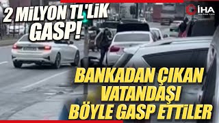 Esenyurtta Cadde Ortasında 2 Milyon TLlik Gasp [upl. by Jenesia]