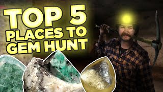 Top 5 Places to Gem Hunt in the US [upl. by Eduj981]