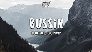 Blueface Lil Pump  Bussin Lyrics [upl. by Haianeb853]