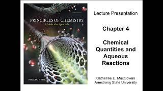 Chapter 4  Chemical Quantities and Aqueous Reactions  Part I [upl. by Doone]