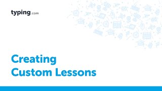 Creating Custom Lessons in Typingcom [upl. by Eenaj]