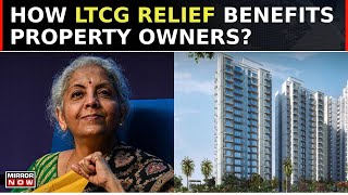 LTCG Relief For Property Sale How Proposed Amendment Benefits Property Owners  Top News [upl. by Richella]