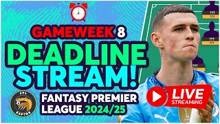 FPL DEADLINE STREAM GAMEWEEK 8  SAKA TO SON OR FODEN  Fantasy Premier League Tips 202425 [upl. by Reibaj]