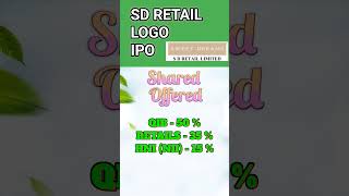 SD RETAIL ipo review  SD RETAIL ipo GMP news  ipo analysis  ipo gmp [upl. by Geiss853]