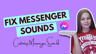 How To Fix Messenger Chat Sounds  Messenger Tutorial  Tagalog [upl. by Eedyaj]