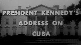 JFKS quotCUBAN MISSILE CRISISquot SPEECH 102262 COMPLETE AND UNCUT [upl. by Salahi]